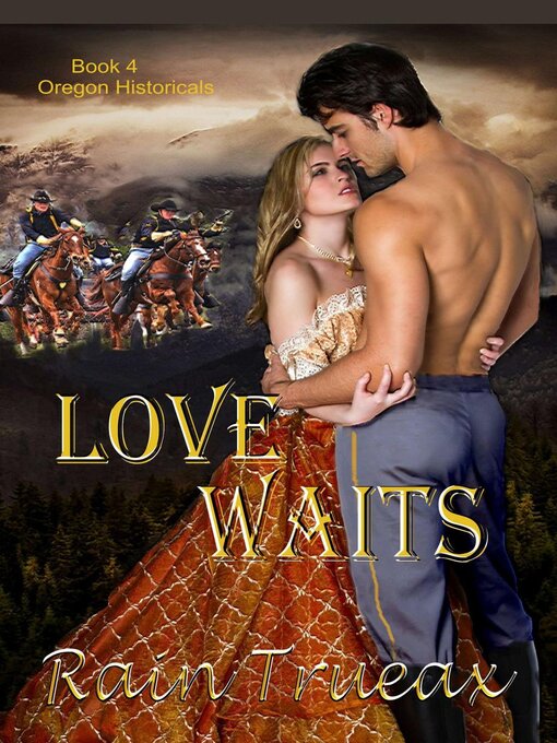 Title details for Love Waits by Rain Trueax - Available